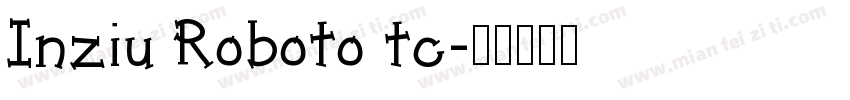 Inziu Roboto tc字体转换